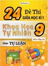 Tổng hợp 24 Đề thi Tự luận KHTN 9 giữa Kì 1 (Kèm đáp án)